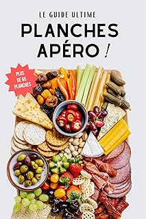 Le guide ultime des planches apéro: les meilleurs plateaux et apéritifs dinatoires à partager