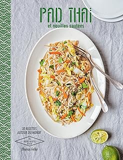 Pad Thaï et Nouilles sautées
