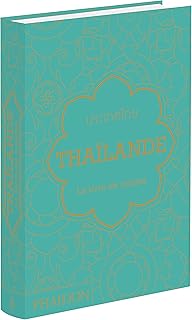 Thaïlande: Le livre de cuisine
