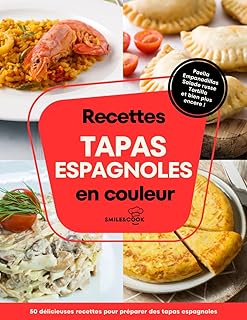 Recettes tapas espagnoles en couleur: Délicieuses recettes pour préparer des tapas espagnoles. Pages d’index illustré. Informations sur chaque recette.